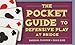 The Pocket Guide to Defensive Play at Bridge