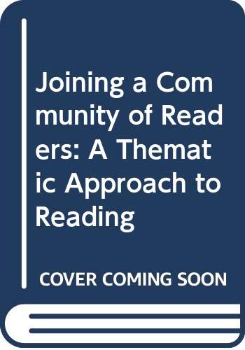 Joining a Community of Readers: A Thematic Appr... 0321145992 Book Cover
