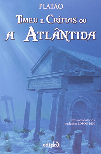 Timeu e Critias Ou A Atlântida