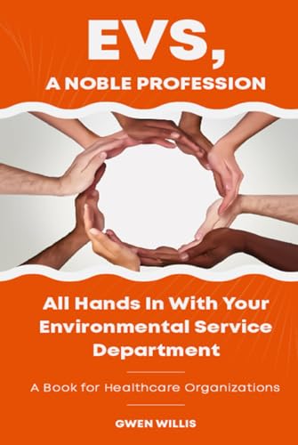 EVS, A Noble Profession: Environmental Service