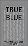  True Blue (English Edition)