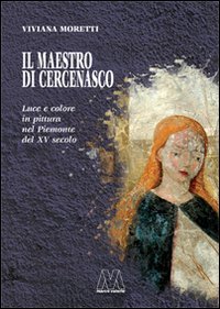Livre d'art Il maestro di Cercenasco peinture XVe siècle Piémont