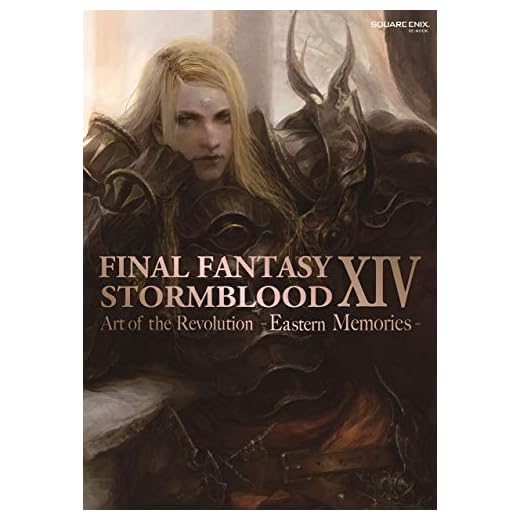Final Fantasy XIV: Stormblood -- The Art of the Revolution -Eastern Memories-
