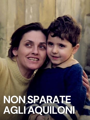  Non sparate agli aquiloni