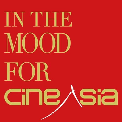 In the mood for CineAsia cover art