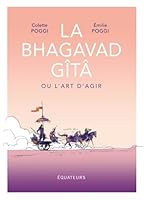 La Bhagavad Gîtâ ou L’art d’agir 2849908142 Book Cover