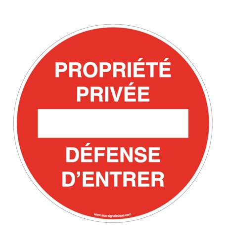 Panneau Propriété Privée Défense d'Entrer Sécurisation Portail