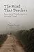 The Road That Teaches