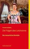 Die Folgen des Leichtsinns: Die menschliche Komödie (Die Rote Edition) - Honoré de Balzac 