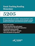 Praxis® Teaching Reading Elementary 5205: How to pass the Praxis® 5205 by using a comprehensive...