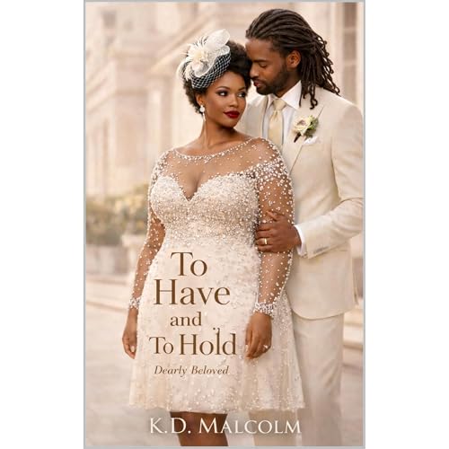 To Have and To Hold Audiolibro Por K.D. Malcolm arte de portada