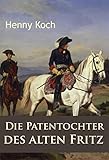henny koch wikipedia  Die Patentochter des alten Fritz: historischer Roman