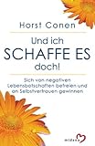 Und ich schaffe es doch! - Horst Conen