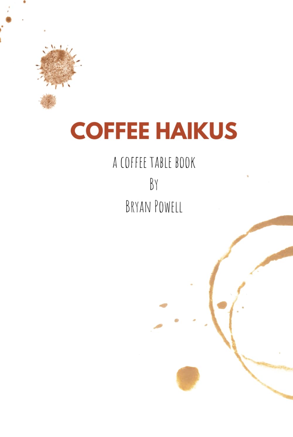 Coffee Haikus: a coffee table book