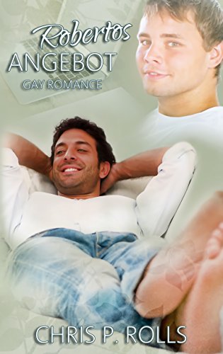 Robertos Angebot: Gay Romance (German Edition)