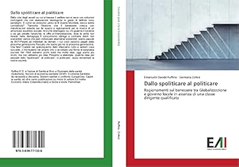 Paperback Dallo spoliticare al politicare [Italian] Book