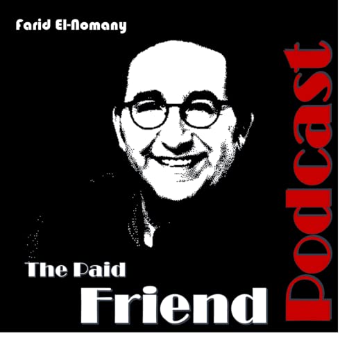 paid Friend&reg; Podcast Por Farid Josef El-Nomany arte de portada