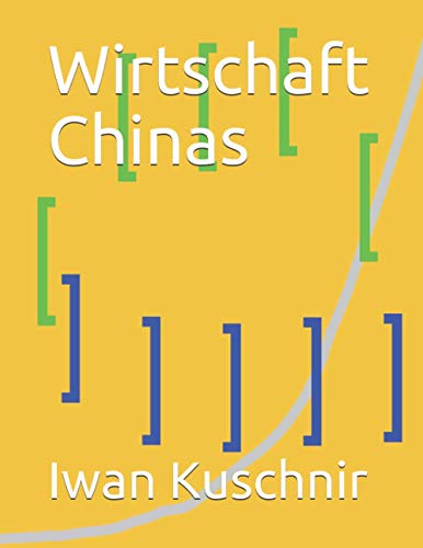 Wirtschaft Chinas (Wirtschaft in Ländern) (German Edition)