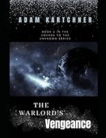 Voyage to the Unknown: The Warlord's Vengeance B0CNRZZ2QS Book Cover
