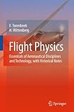  Flight Physics: Essentials of Aeronautical Disciplines and Technology, with Historical Notes (English Edition)