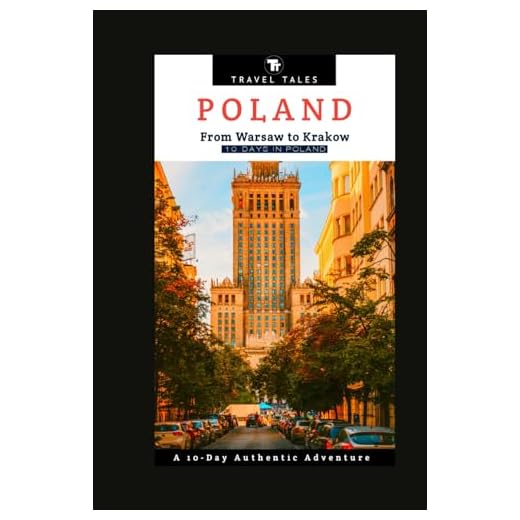 10 Days in Poland Travel Guide