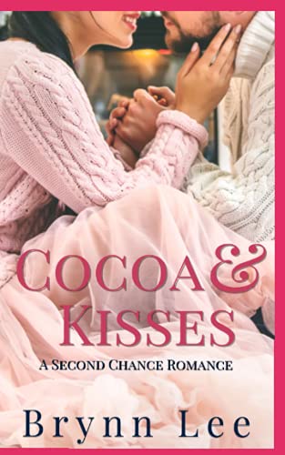 Cocoa and Kisses: A Second Chance Christmas Romance (Walla Walla Sweet Romance)