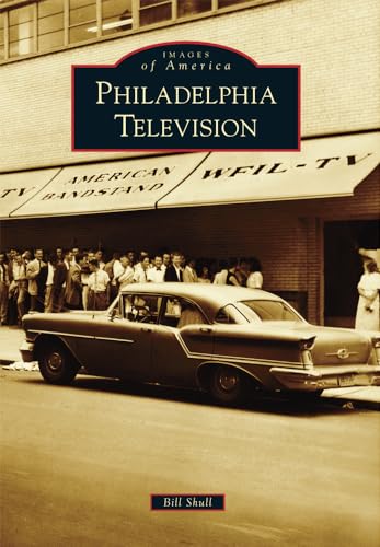 Compare Textbook Prices for Philadelphia Television Images of America  ISBN 9781467122764 by Shull, Bill