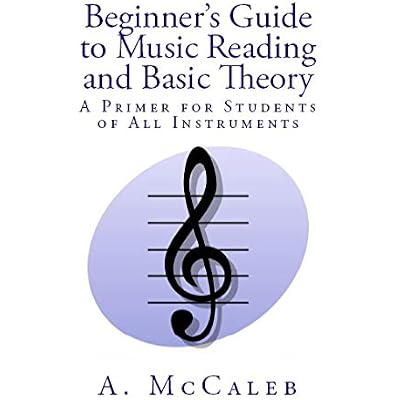 Beginner's Guide to Music Reading and Basic Theory