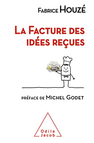 Télécharger La Facture des idées reçues (OJ.ECONOMIE) livre En ligne