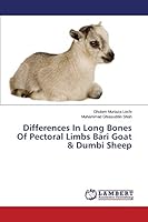 Differences In Long Bones Of Pectoral Limbs Bari Goat & Dumbi Sheep 3659640654 Book Cover
