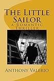 The Little Sailor: a Romantic Thriller