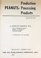 Peanuts: Production, Processing, Products 0870550799 Book Cover