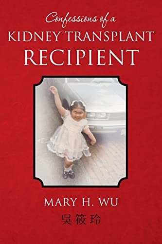Confessions of a Kidney Transplant Recipient