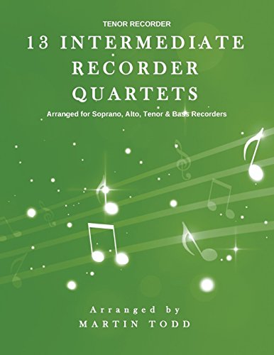 13 Intermediate Recorder Quartets - Tenor Recorder