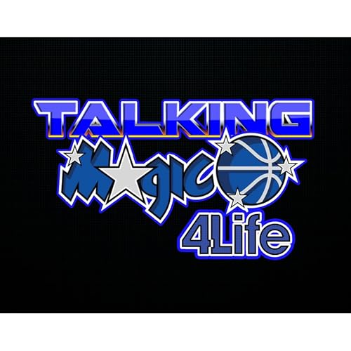 Talking Magic 4 Life: An Orlando Magic Pod cover art