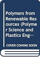 Polymers from Renewable Resources 0470626097 Book Cover