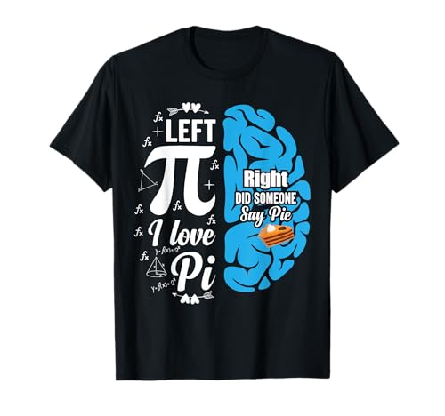 Funny Pi Day Gifts Men Women Left Right Brain Pie Day Math Maglietta