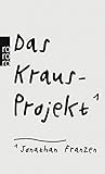 jonathan franzen die korrekturen hörbuch  Das Kraus-Projekt: Aufsätze von Karl Kraus mit Anmerkungen von Jonathan Franzen