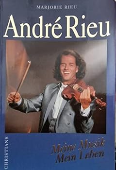 Paperback Andre Rieu. Meine Musik, mein Leben. (German Edition) [German] Book