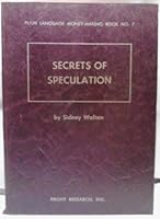 Secrets of Speculation by Sidney Walton B002QC2OPE Book Cover