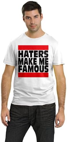 'Haters Make Me Famous T-Shirt' Medium White