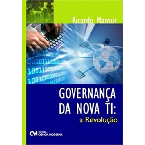 Governança da Nova TI. A Revolução