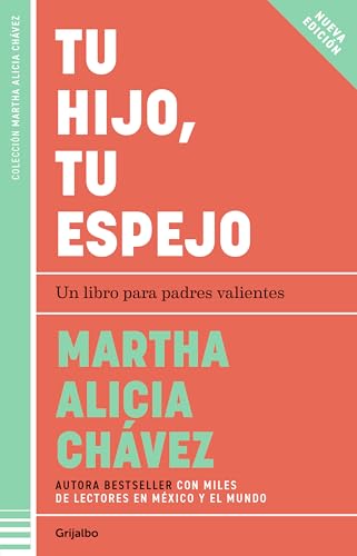 Tu hijo, tu espejo / Your Child, Your Mirror (Spanish Edition)