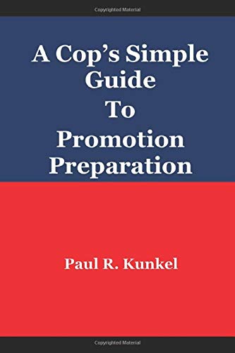A Cop's Simple Guide to Promotion Preparation