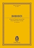 Principe Igor: Danze Polovesiane Poche (Edition Eulenburg): from the Opera 'Prince Igor'. orchestra. Partition d'étude.