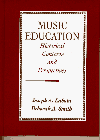 Music Education: Historical Contexts and Perspectives - Joseph A. Labuta Professor Emeritus