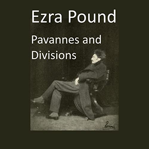 Pavannes and Divisions by Ezra Pound episode artwork