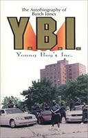 The Autobiography of Butch Jones Y.B.I. Youngs Boys Inc. 1889557005 Book Cover