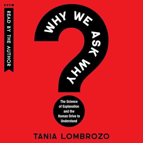 Page de couverture de Why We Ask Why
