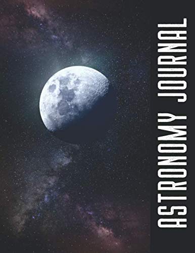 Astronomy Journal: Night Sky Observation Log Book | Lunar Vista Edition (Astronomer's Journal)